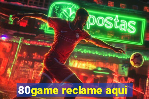 80game reclame aqui